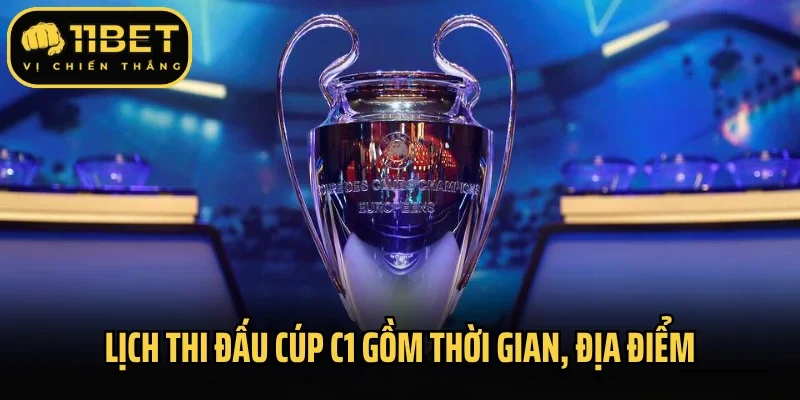 Cập nhật lịch thi đấu cúp C1 chi tiết thời gian, địa điểm