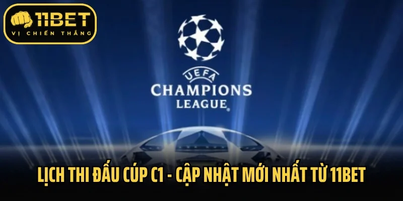 Lịch thi đấu cúp C1